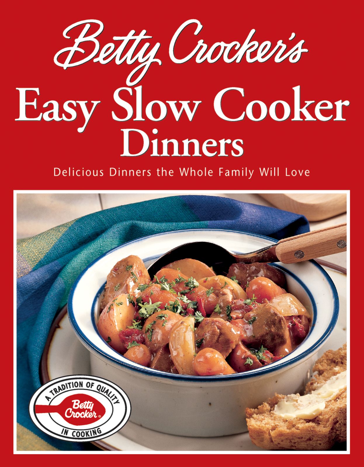 Betty Crocker's Easy Slow Cooker Dinners