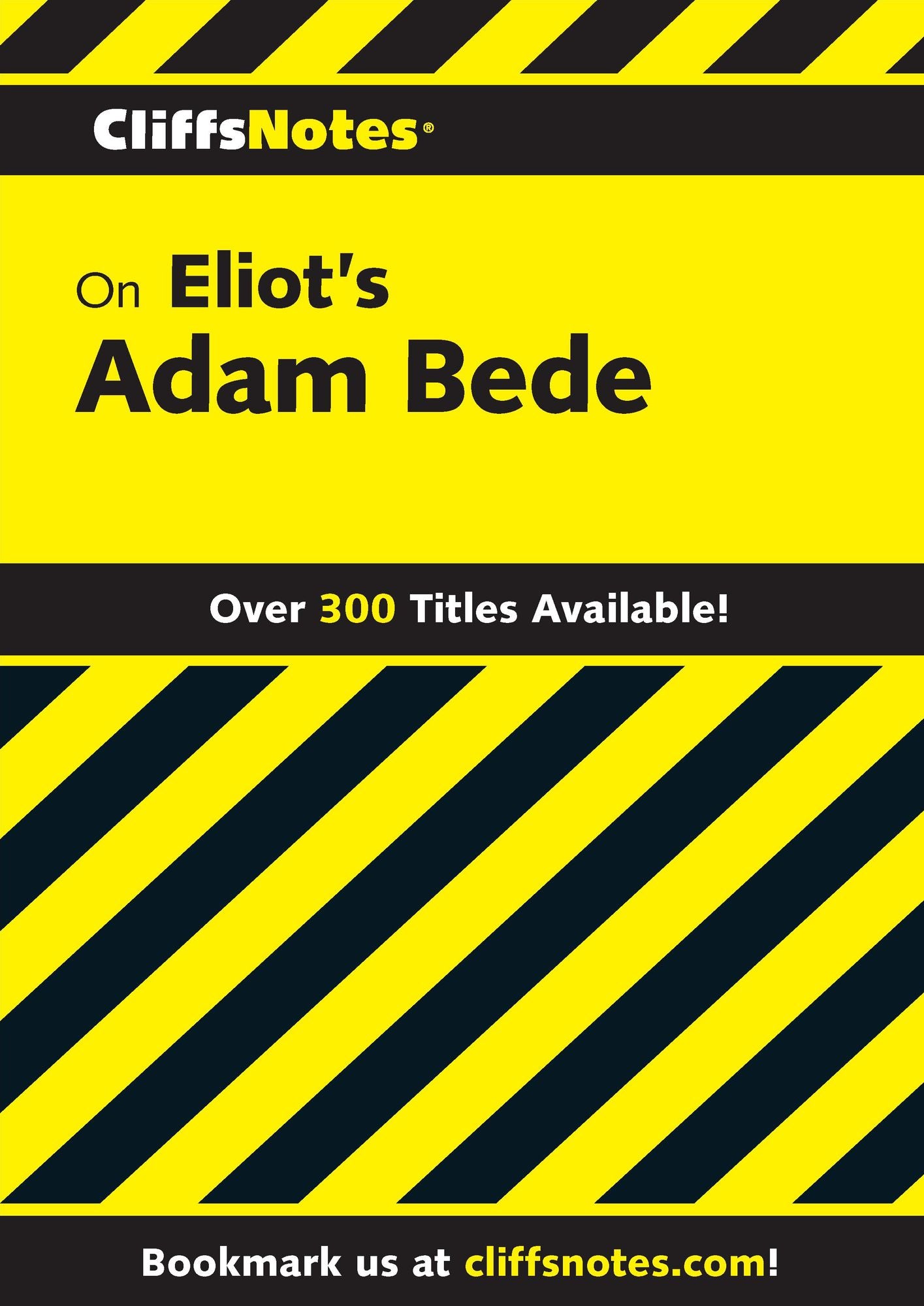 CliffsNotes on Eliot's Adam Bede