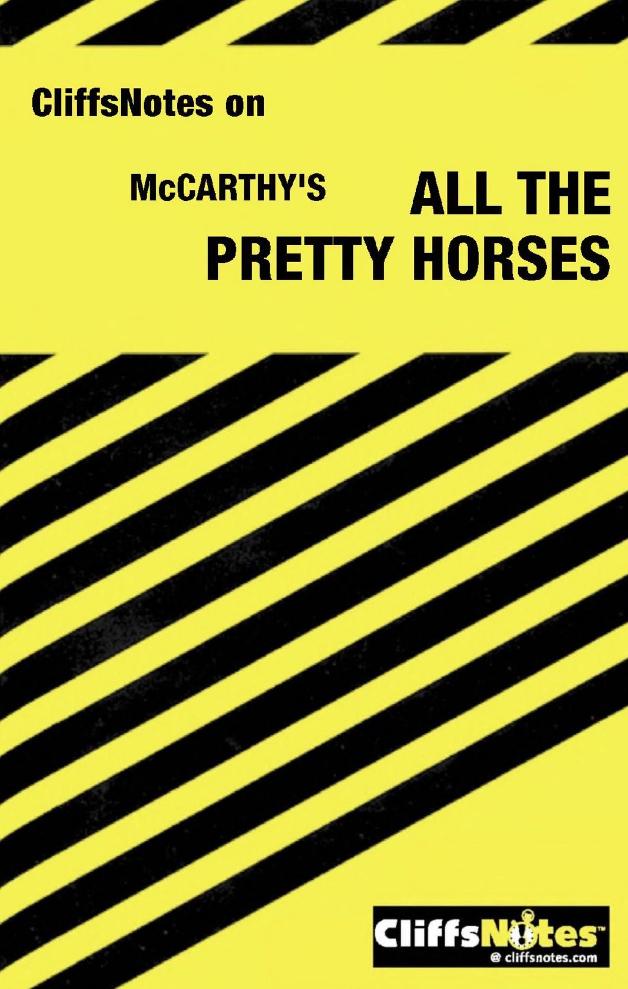 CliffsNotes on McCarthy's All the Pretty Horses