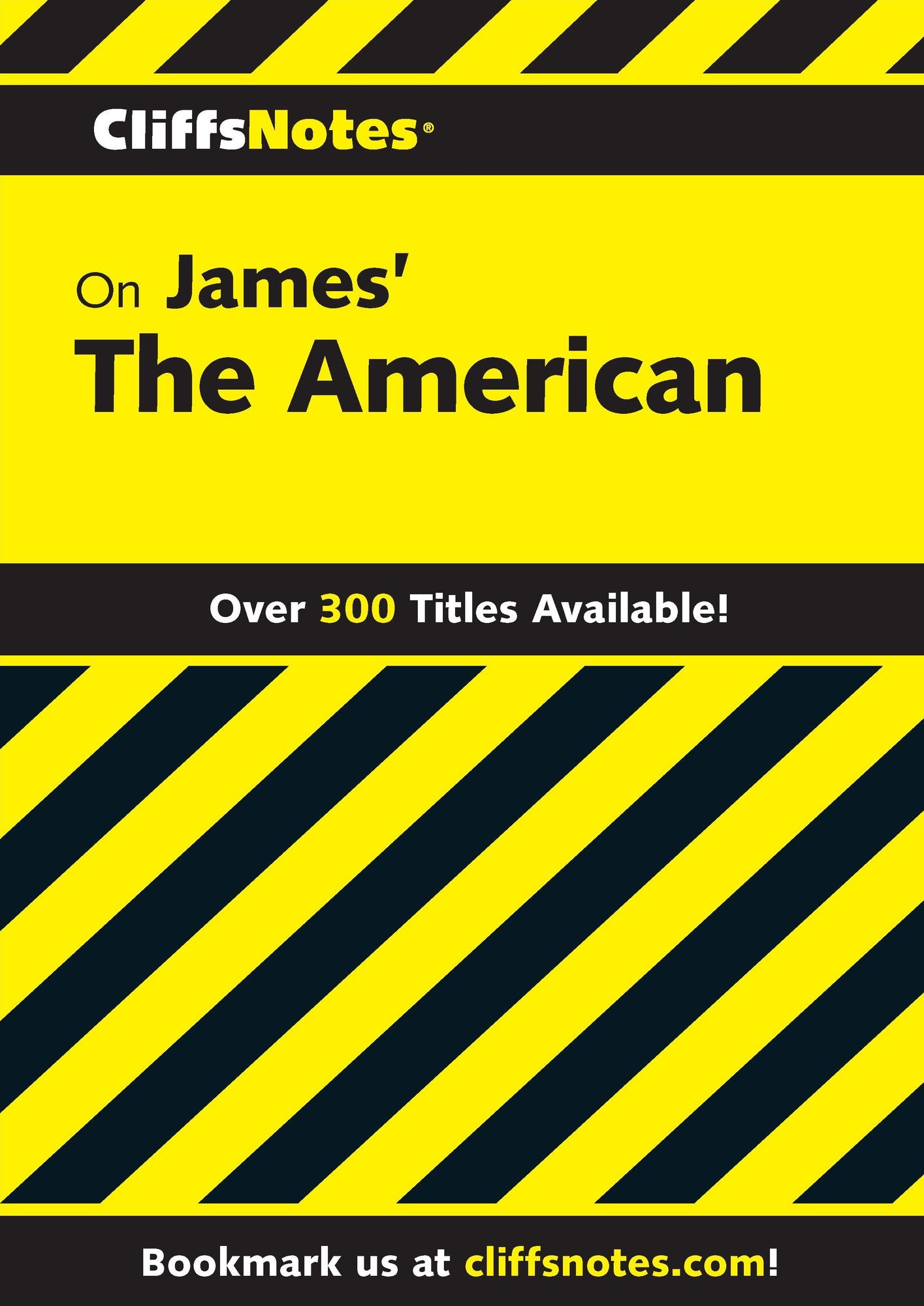 CliffsNotes on James' The American