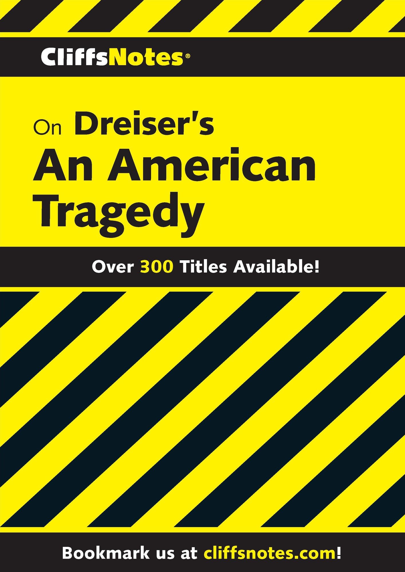 CliffsNotes on Dreiser's An American Tragedy