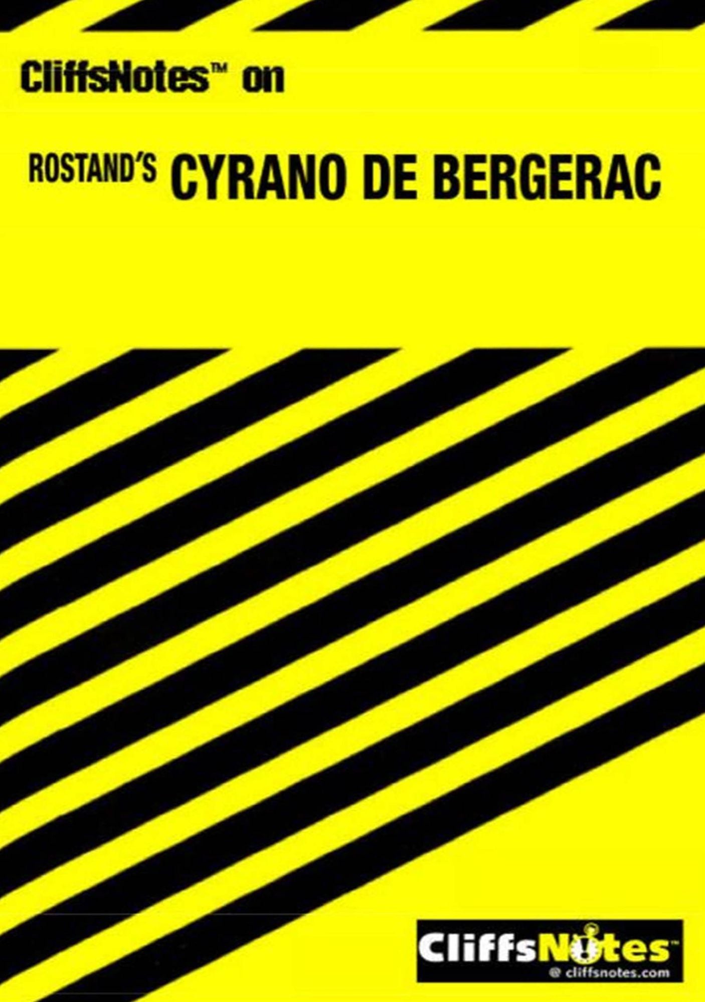 CliffsNotes on Rostand's Cyrano de Bergerac