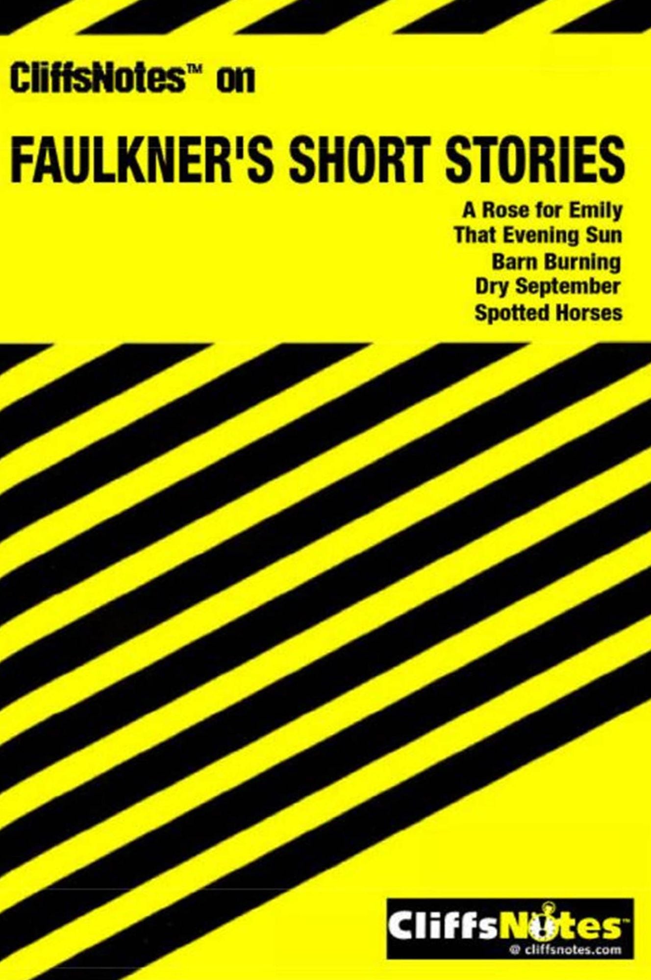 CliffsNotes on Faulkner's Short Stories