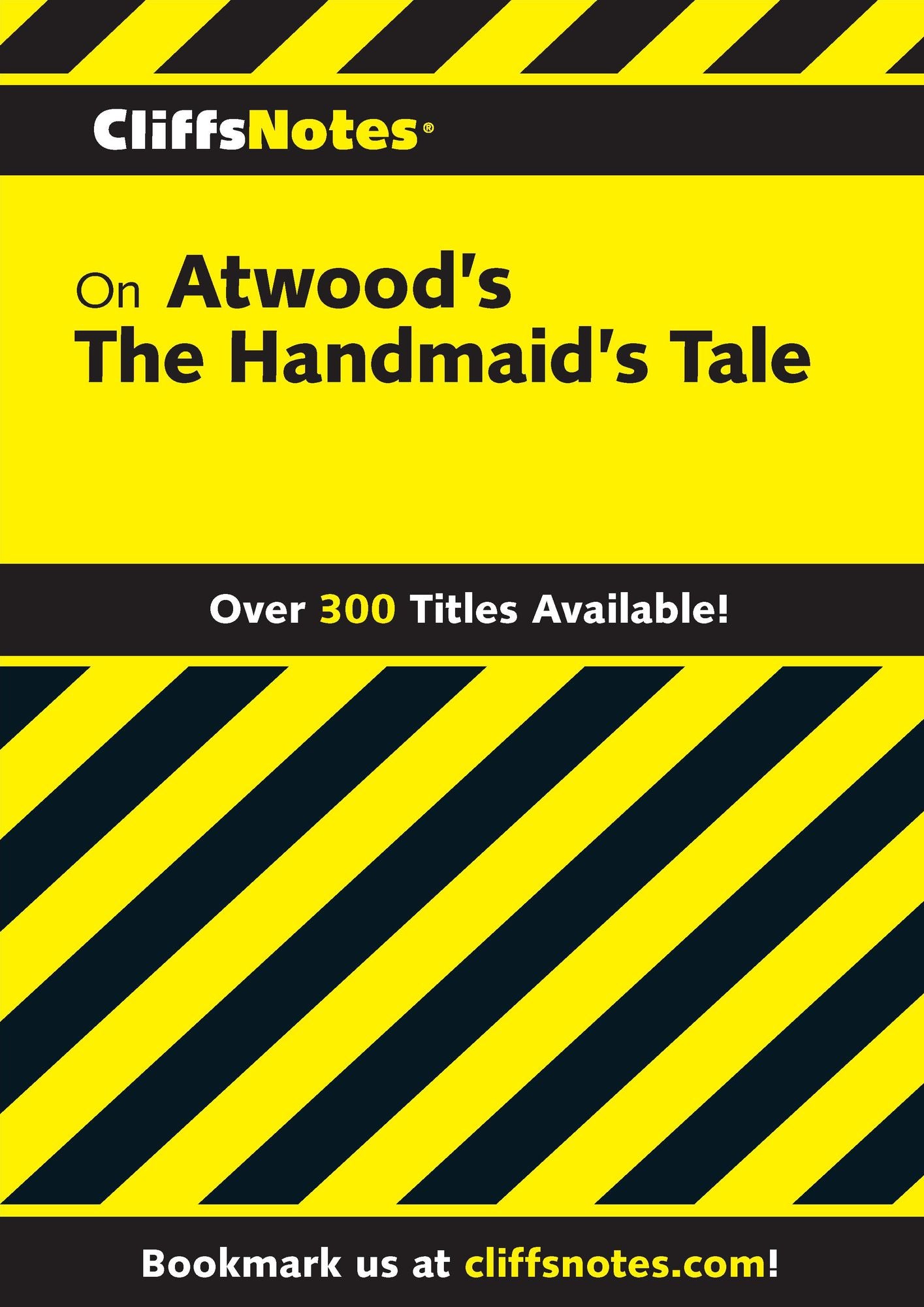CliffsNotes on Atwood's The Handmaid's Tale
