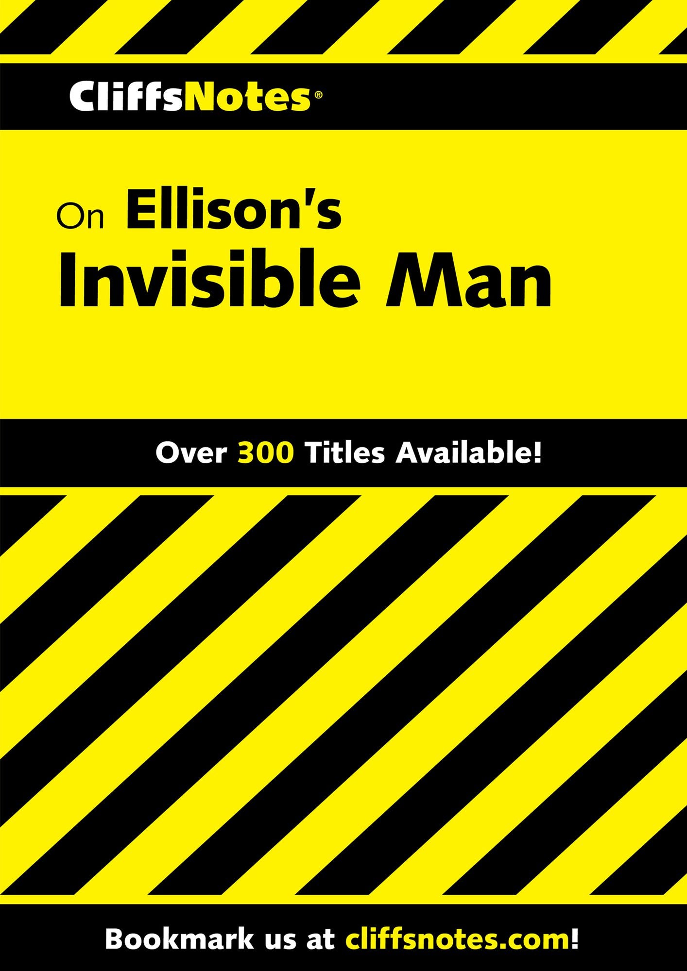 CliffsNotes on Ellison's Invisible Man