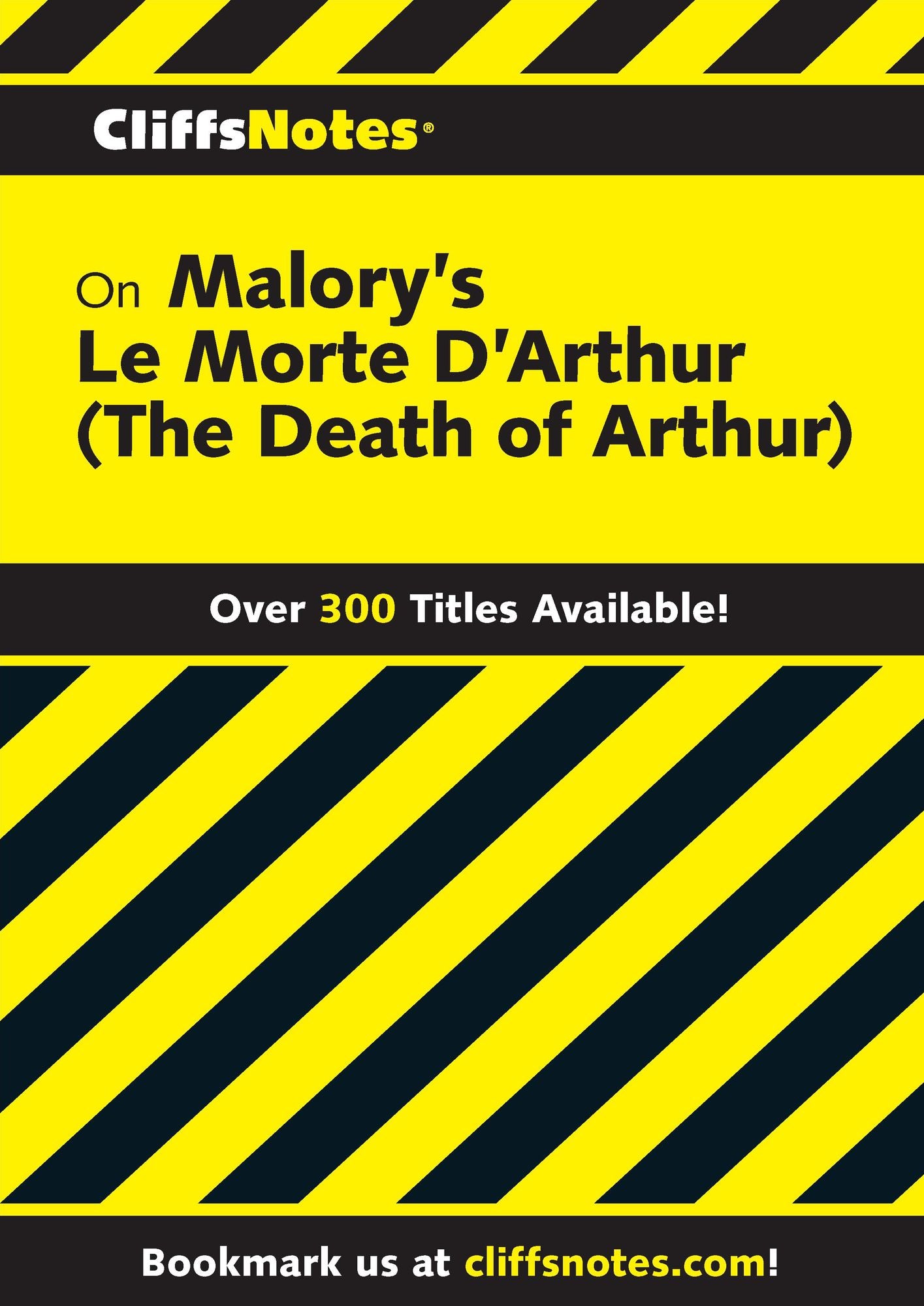 CliffsNotes on Malory's Le Morte d'Arthur