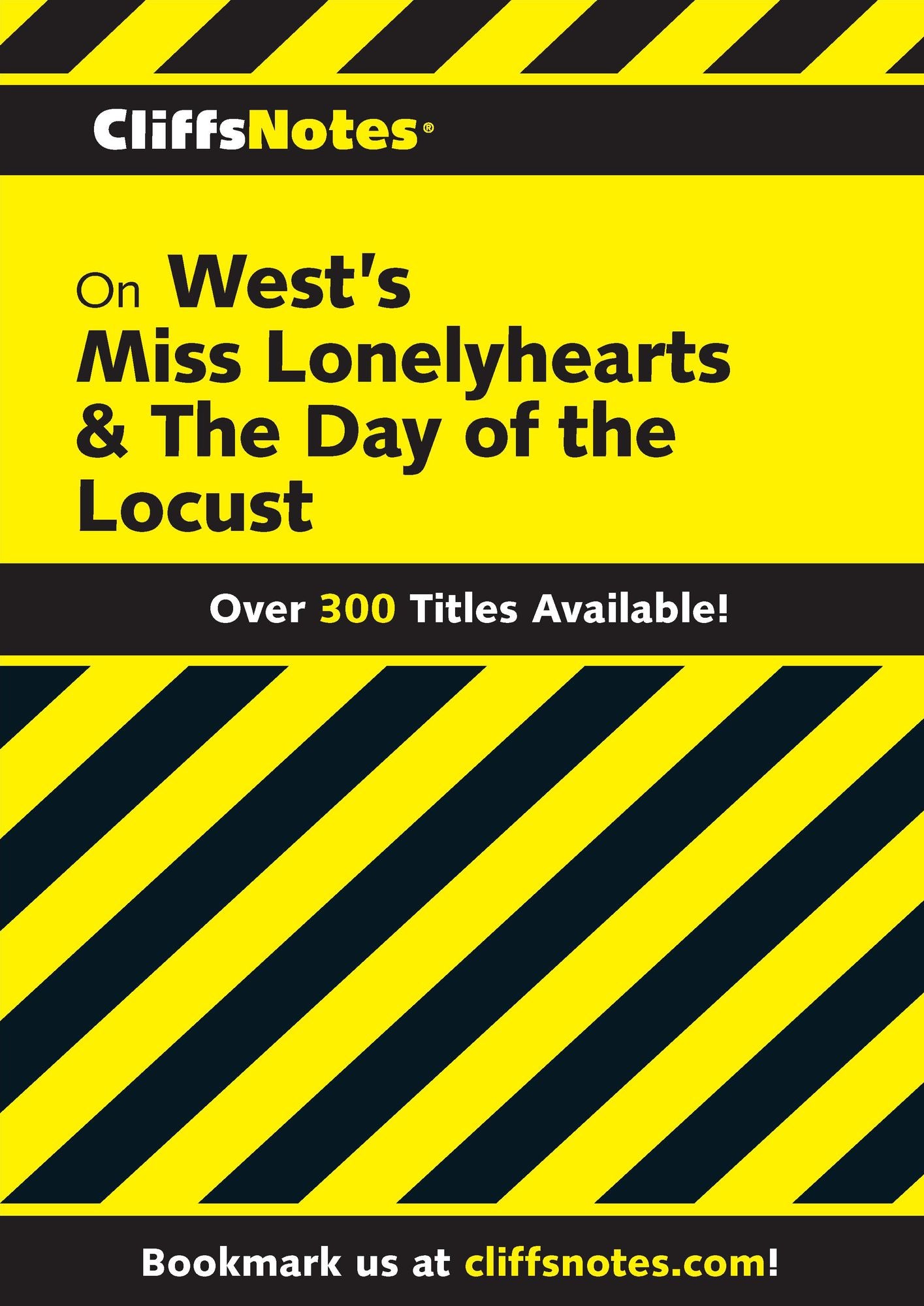 CliffsNotes on West's Miss Lonelyhearts & The Day of The Locust
