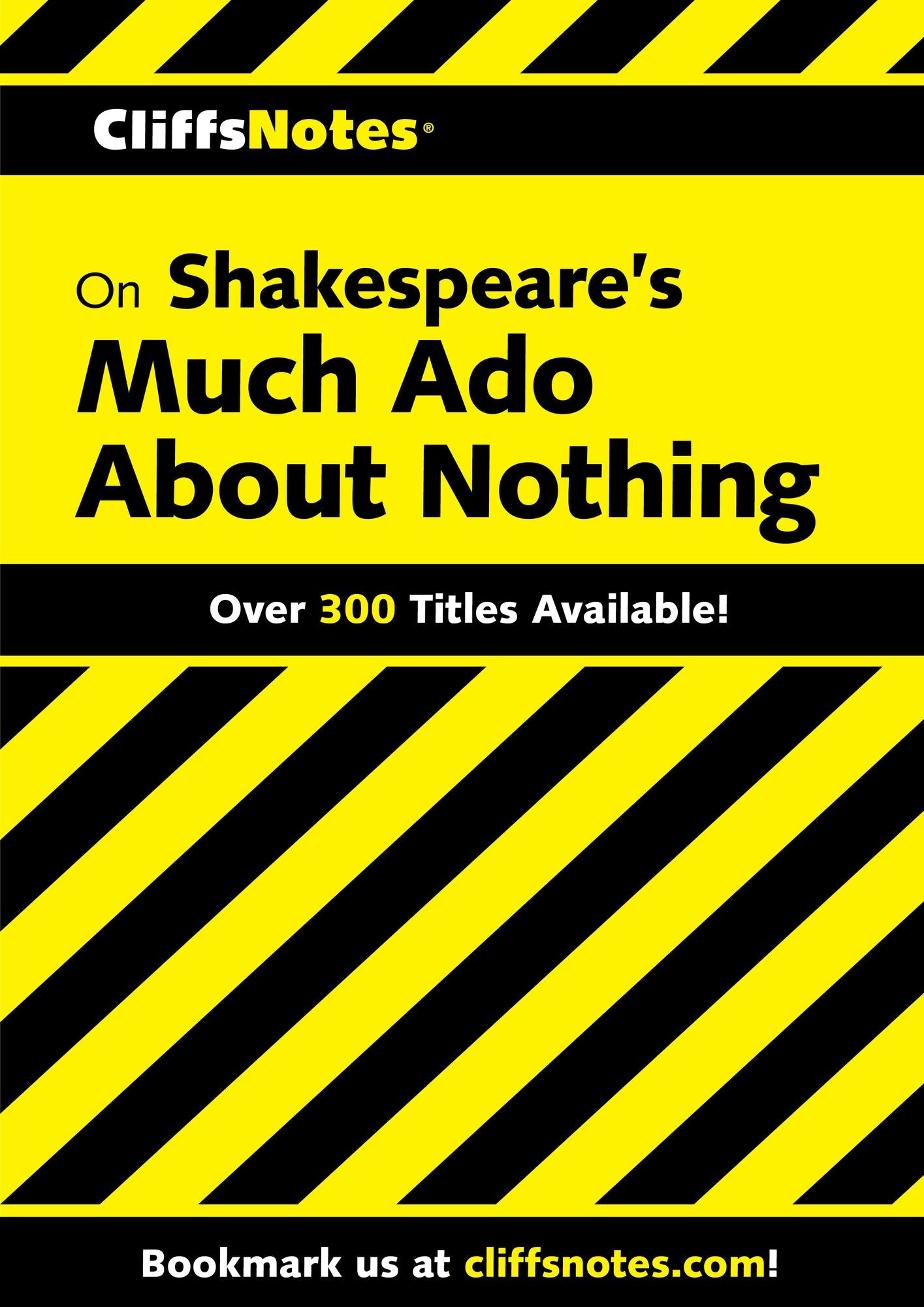 CliffsNotes on Shakespeare's Much Ado About Nothing