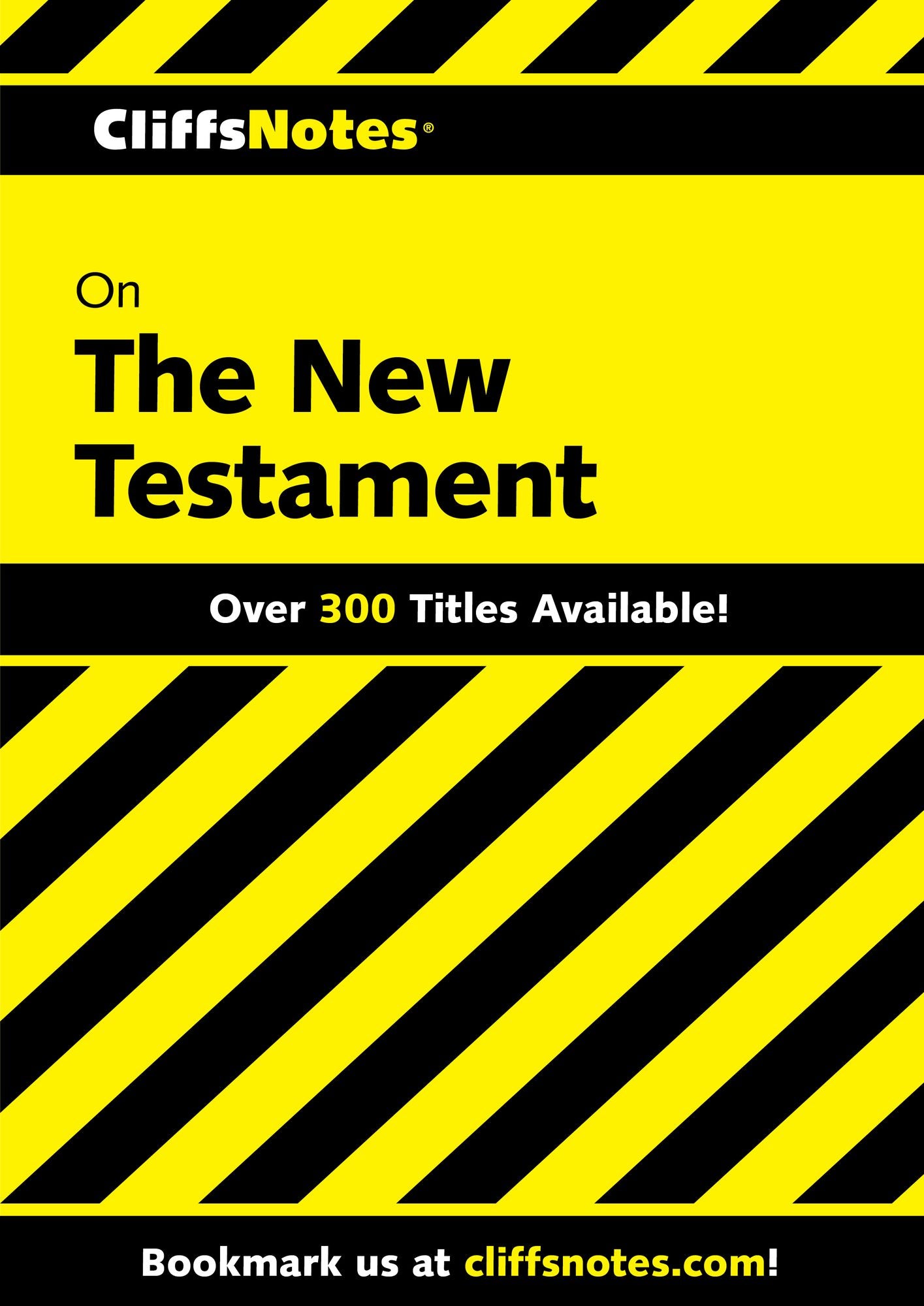 CliffsNotes on The New Testament
