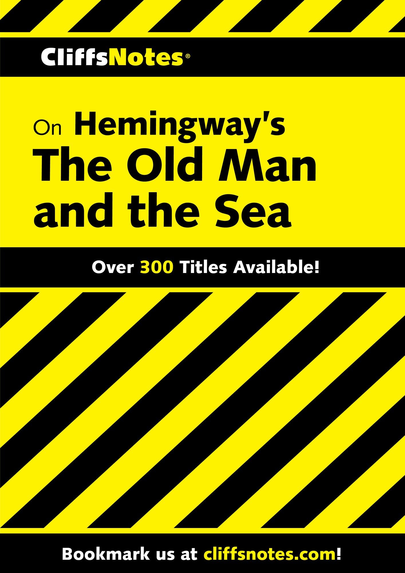 CliffsNotes on Hemingway's The Old Man and the Sea