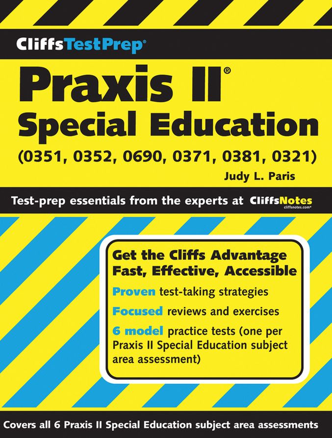 CliffsTestPrep Praxis II: Special Education (0351, 0352, 0690, 0371, 0381, 0321)