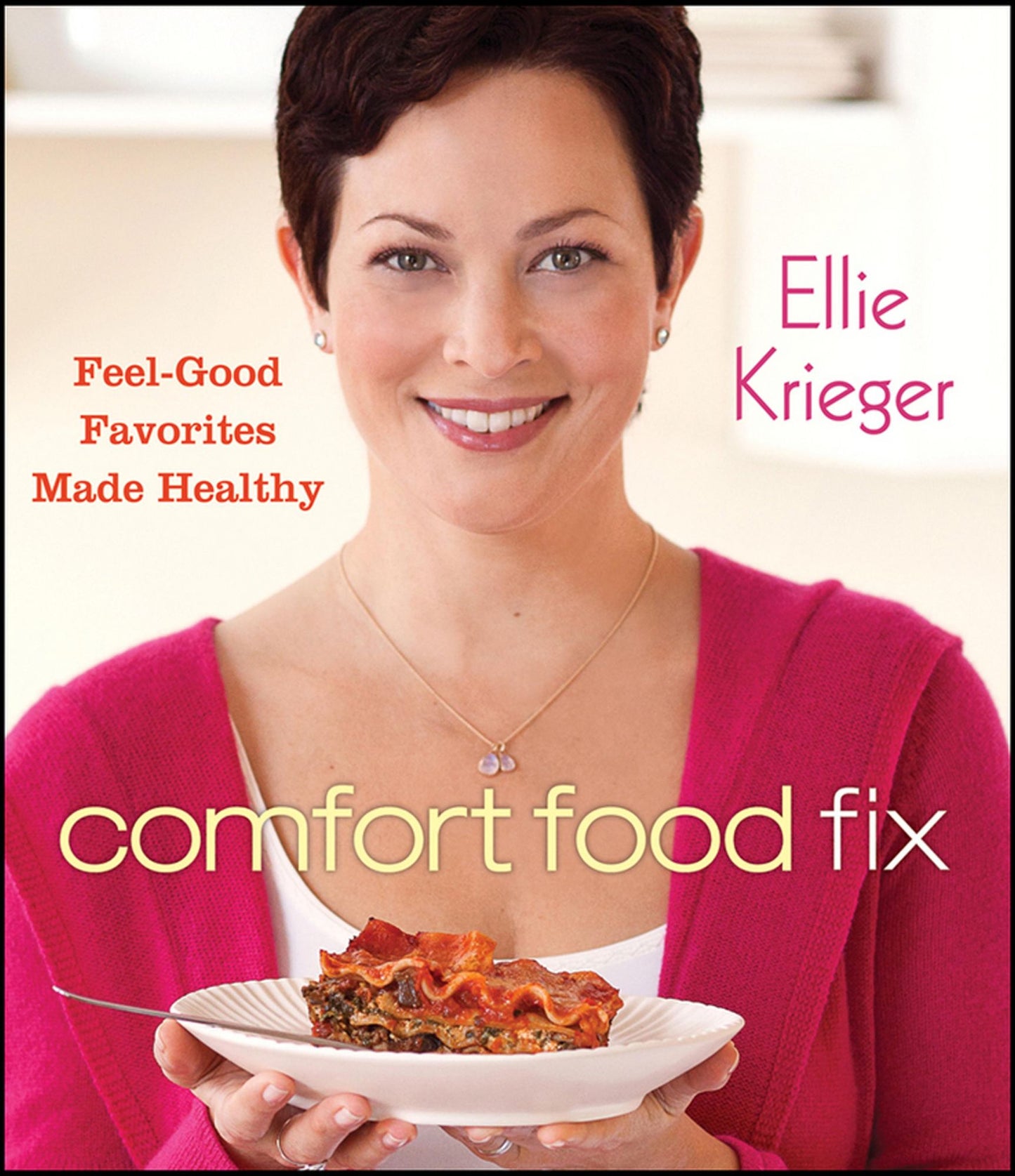 Comfort Food Fix: Feel-Good Favorites Made Healthy