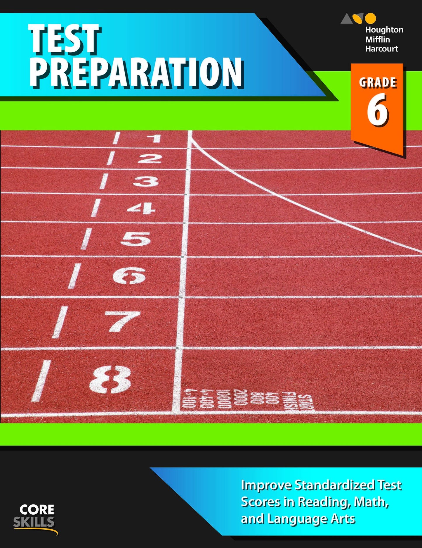 Steck-Vaughn Core Skills Test Preparation: Workbook Grade 6