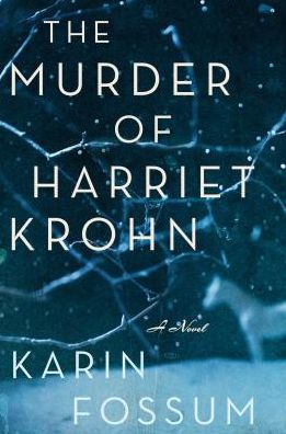 The Murder of Harriet Krohn (Inspector Sejer Series #7)