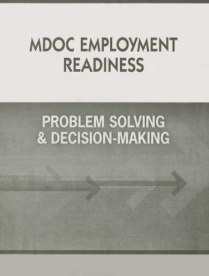 Steck Vaughn 100-Hour Reentry Prerelease Program Michigan: Student Edition Problem Solving and Decision-Making