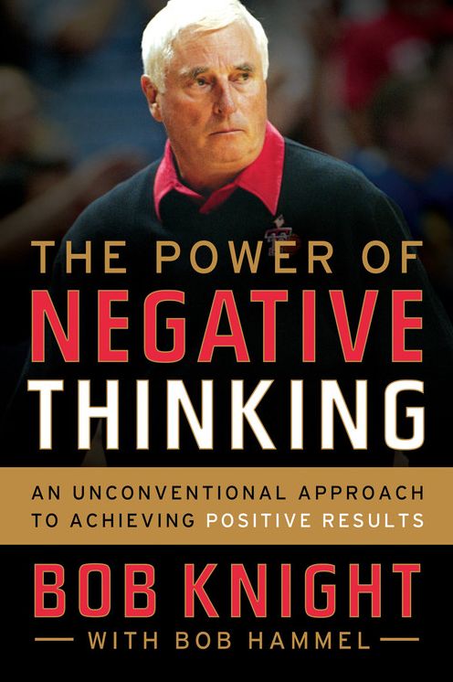 The Power of Negative Thinking: An Unconventional Approach to Achieving Positive Results