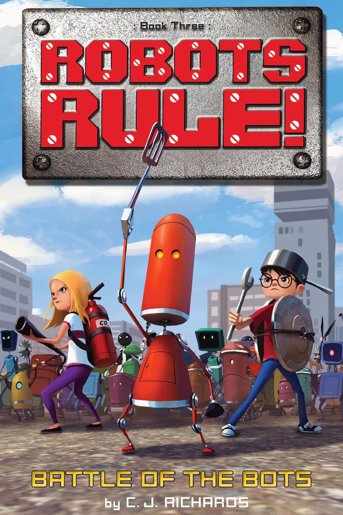 Battle of the Bots (Robots Rule Series #3)