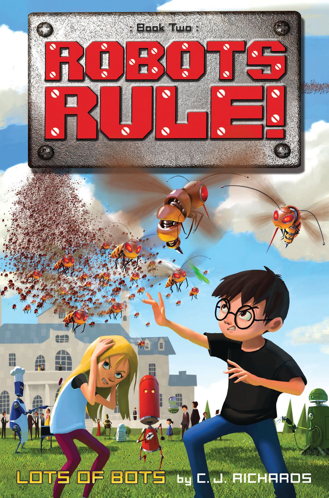 Lots of Bots (Robots Rule Series #2)