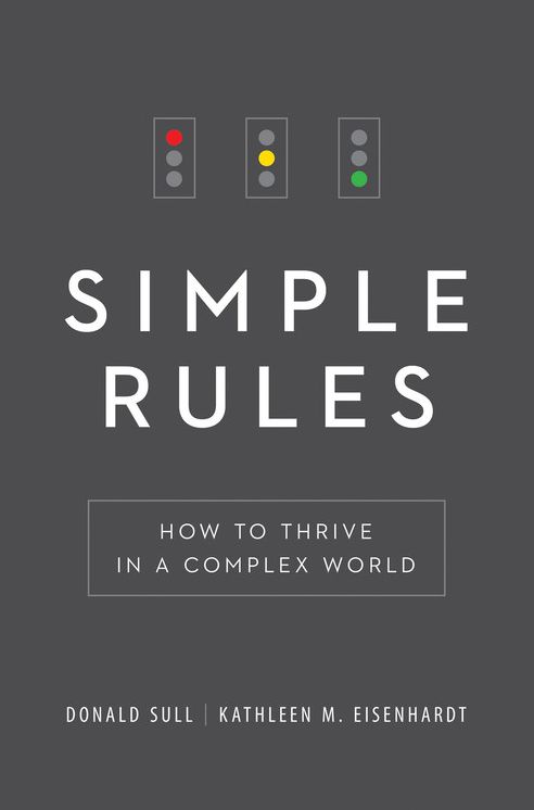 Simple Rules: How to Thrive in a Complex World