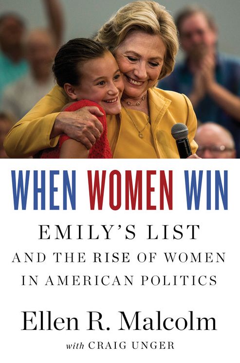 When Women Win: EMILY's List and the Rise of Women in American Politics