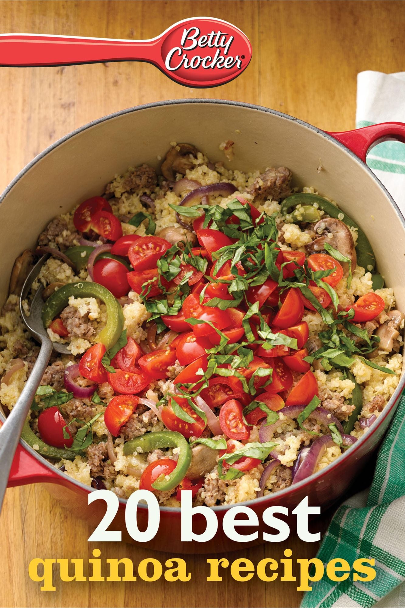 Betty Crocker 20 Best Quinoa Recipes