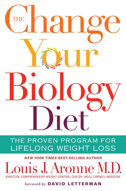 The Change Your Biology Diet: The Proven Program for Lifelong Weight Loss