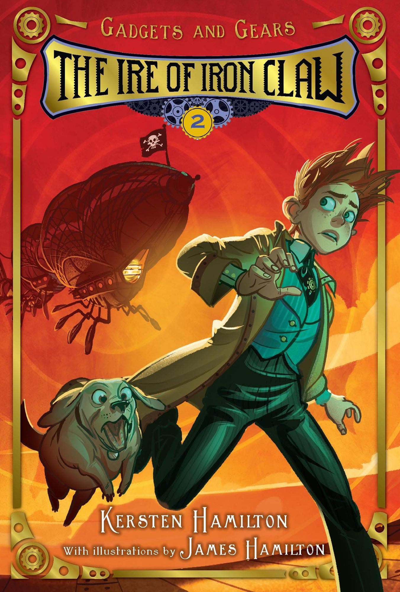 The Ire of Iron Claw: Gadgets and Gears, Book 2