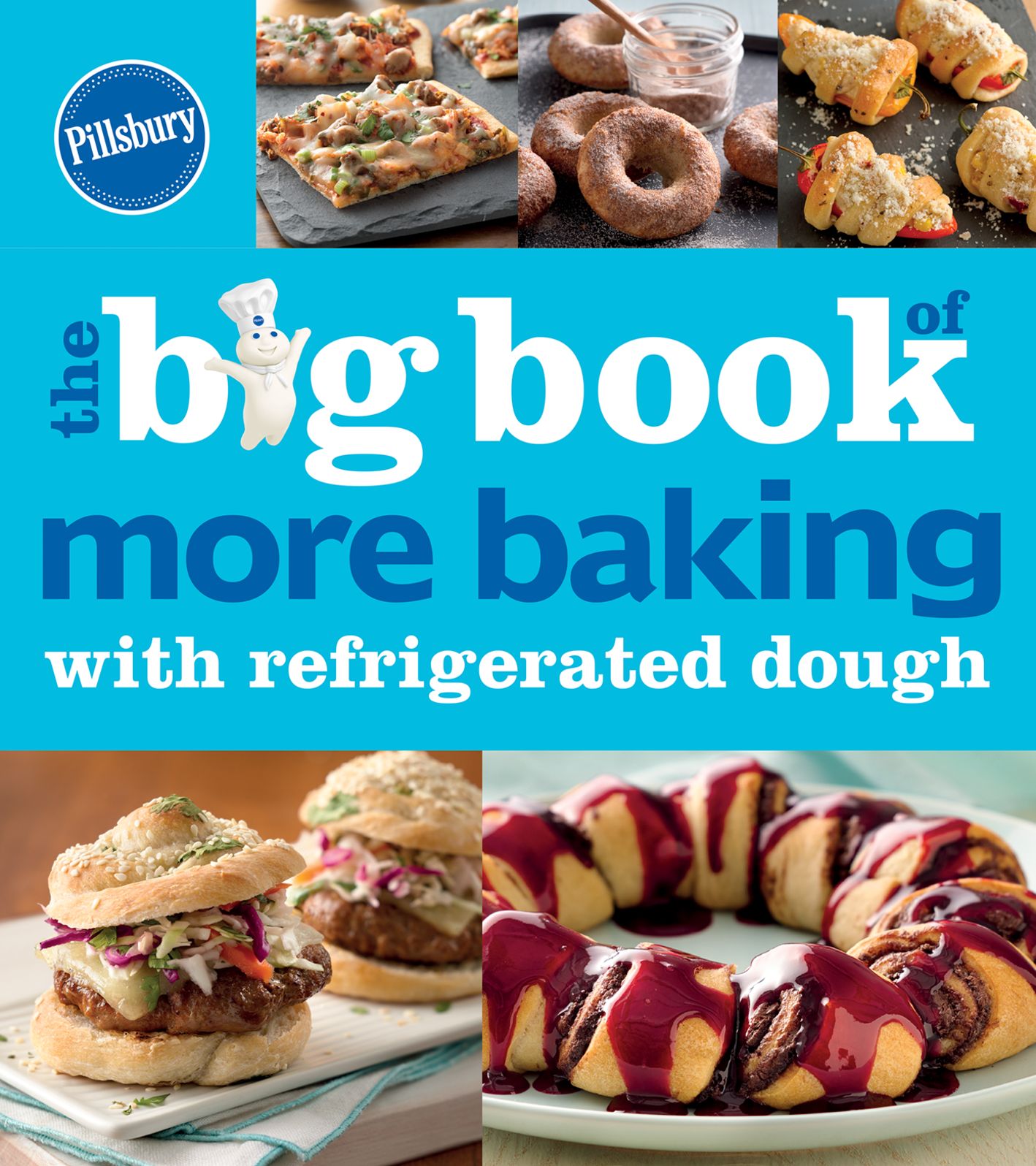 Pillsbury The Big Book of More Baking with Refrigerated Dough