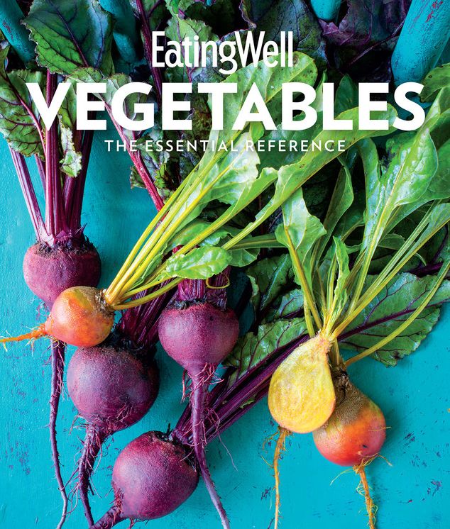 EatingWell Vegetables: The Essential Reference