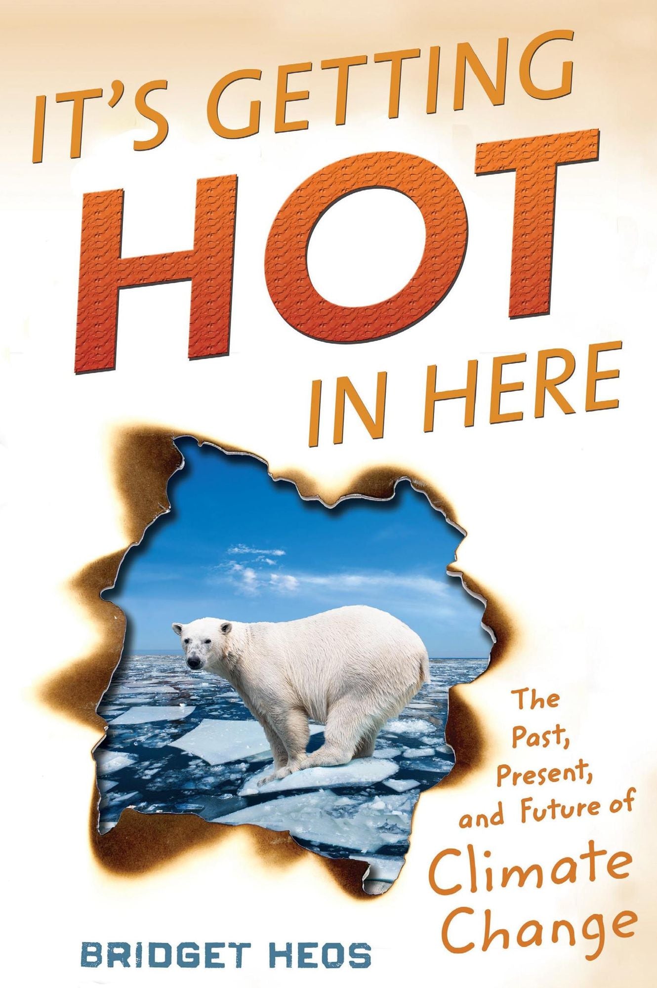 It's Getting Hot in Here: The Past, Present, and Future of Climate Change