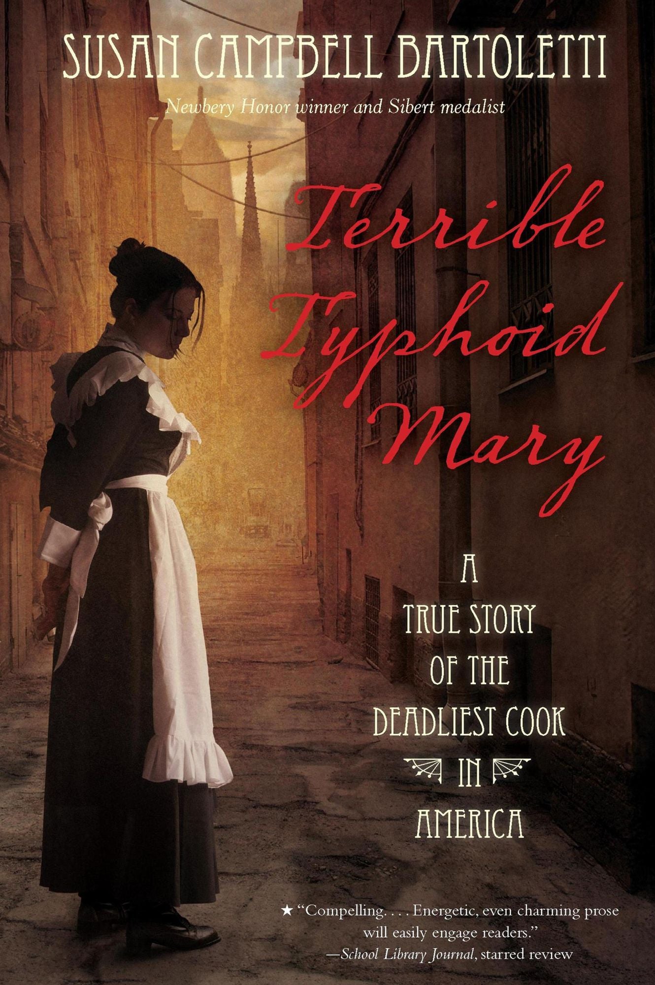 Terrible Typhoid Mary: A True Story of the Deadliest Cook in America