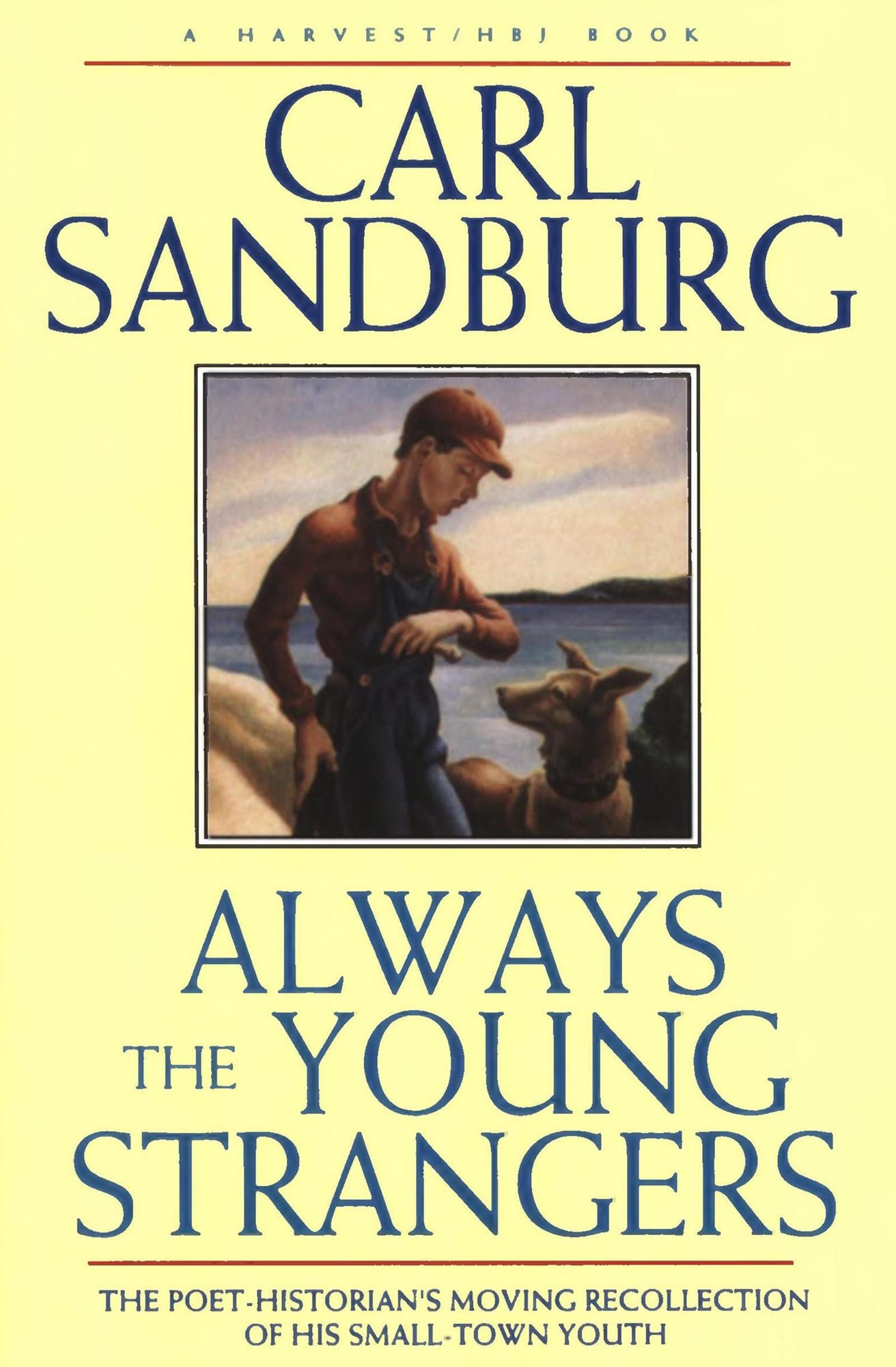 Always the Young Strangers: The Poet Historians Moving Recollection of His Small Town Youth
