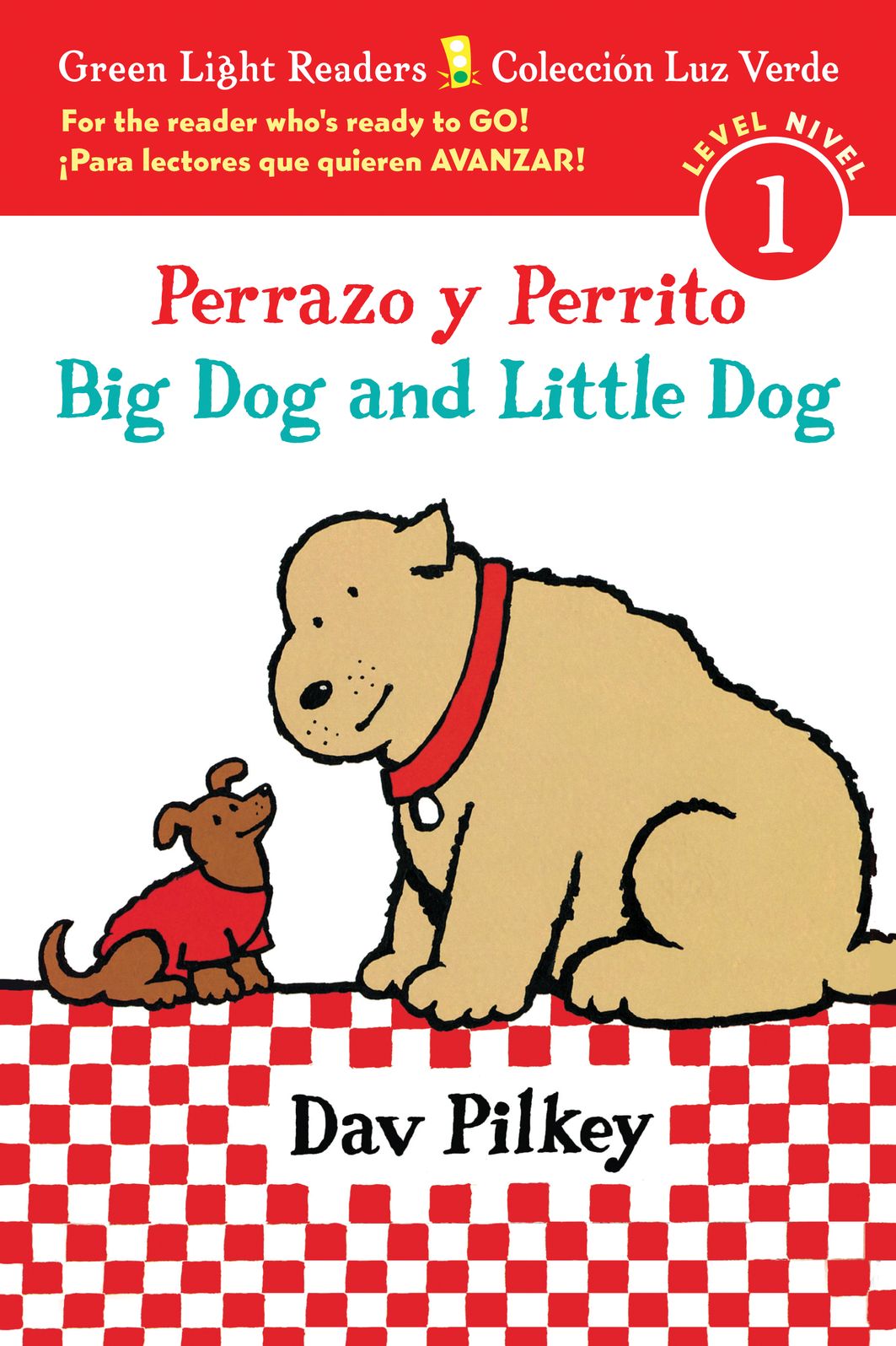 Perrazo y Perrito/Big Dog and Little Dog bilingual (reader)