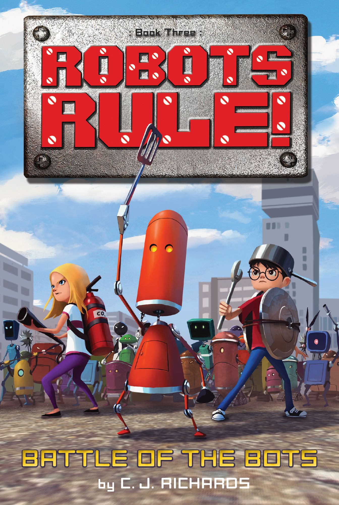 Battle of the Bots (Robots Rule Series #3)