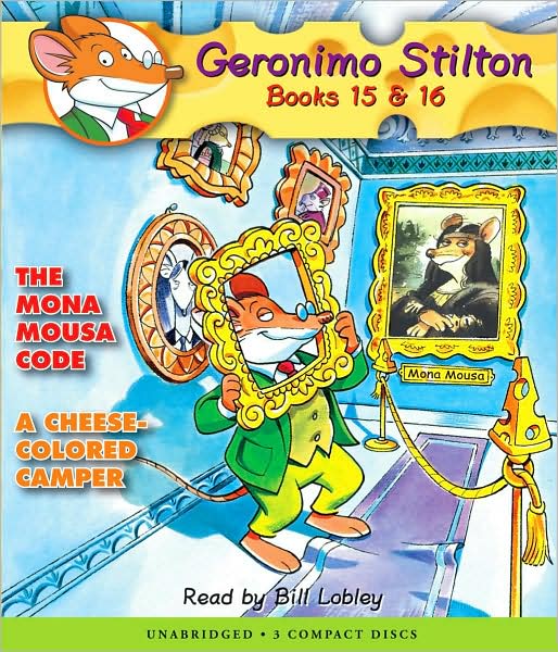Geronimo Stilton, Books 15 and 16: The Mona Mousa Code/A Cheese-Colored Camper