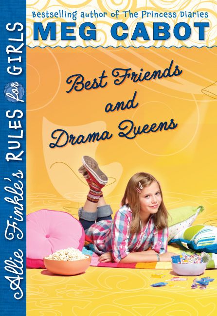 Best Friends and Drama Queens (Allie Finkle's Rules for Girls Series #3)