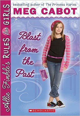 Blast from the Past (Allie Finkle's Rules for Girls Series #6)