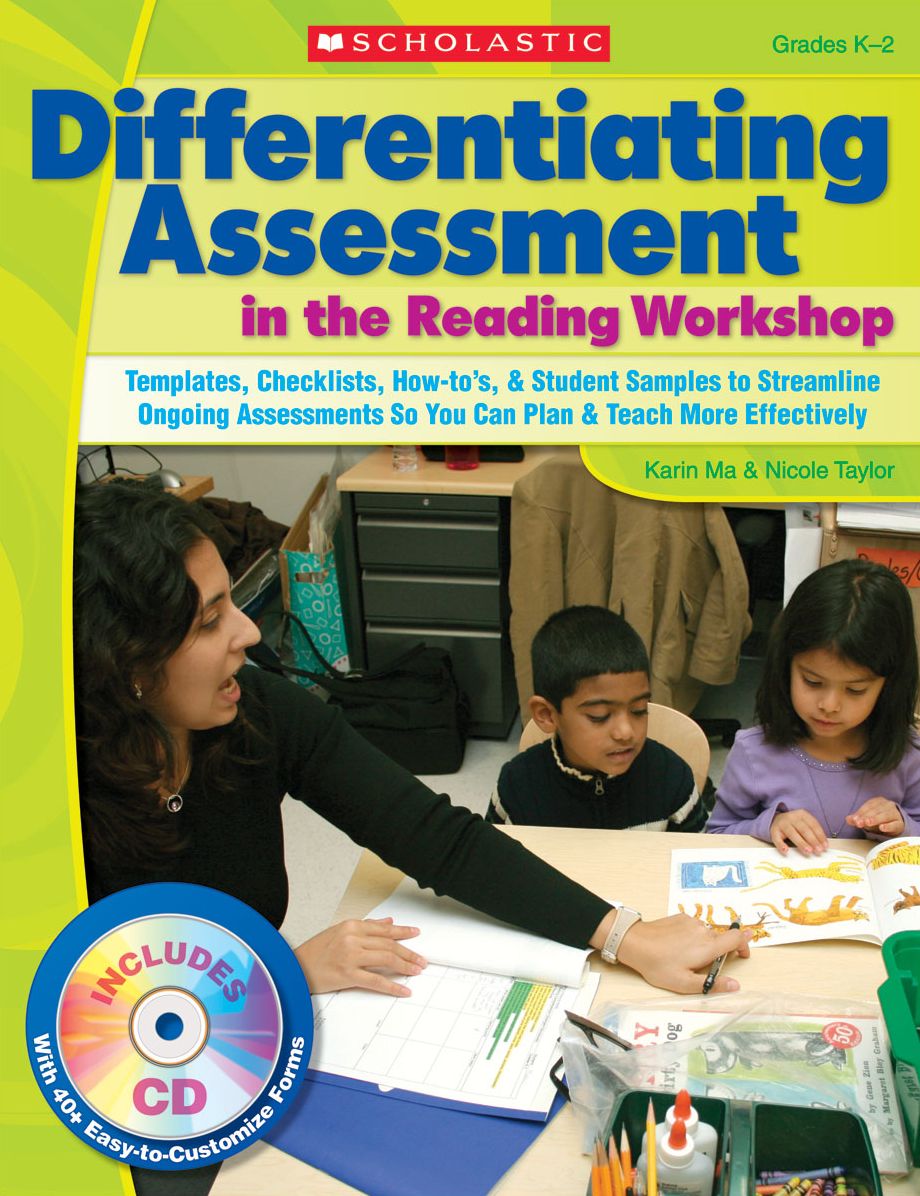 Differentiating Assessment in the Reading Workshop: Templates, Checklists, How-To'S, and Student Samples to Streamline Ongoing Assessments So You Can Plan and Teach More Effectively
