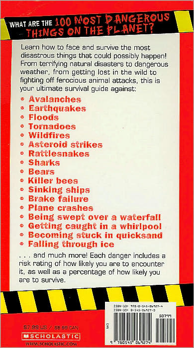 100 Most Dangerous Things On the Planet: What to Do if It Happens to You