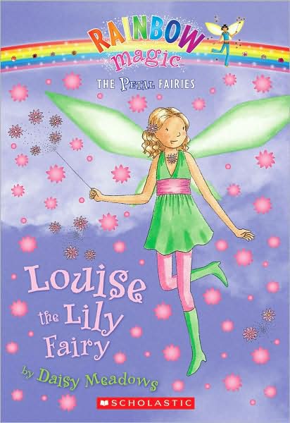 Louise the Lily Fairy (Rainbow Magic: Petal Fairies Series #3)
