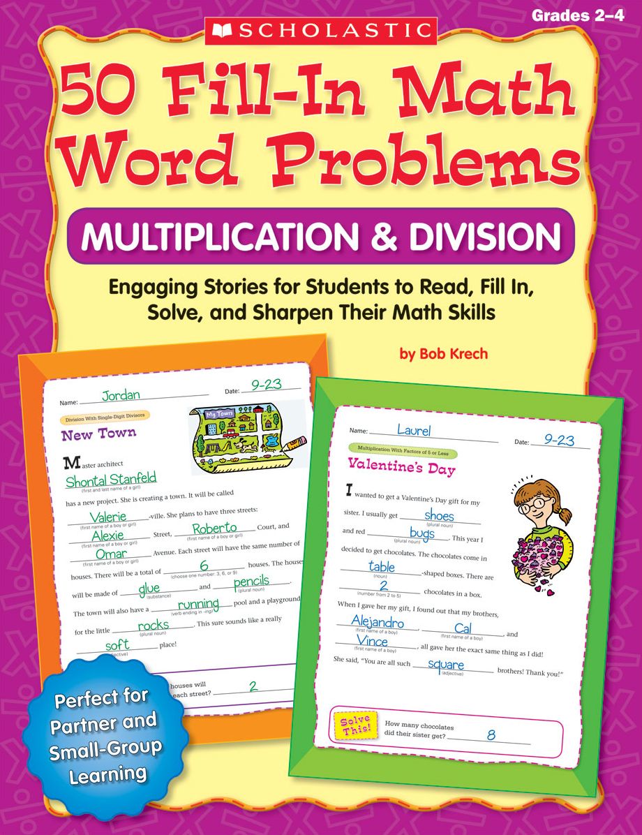 50 Fill-in Math Word Problems: Multiplication & Division: Engaging Story Problems for Students to Read, Fill-in, Solve, and Sharpen Their Math Skills