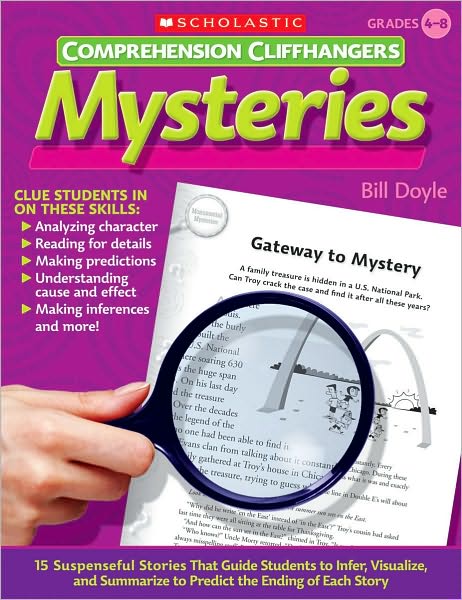Mysteries: 15 Suspenseful Stories That Guide Students to Infer, Visualize, and Summarize to Predict the Ending of Each Story