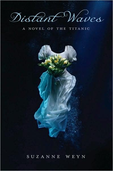 Distant Waves: A Novel of the Titanic