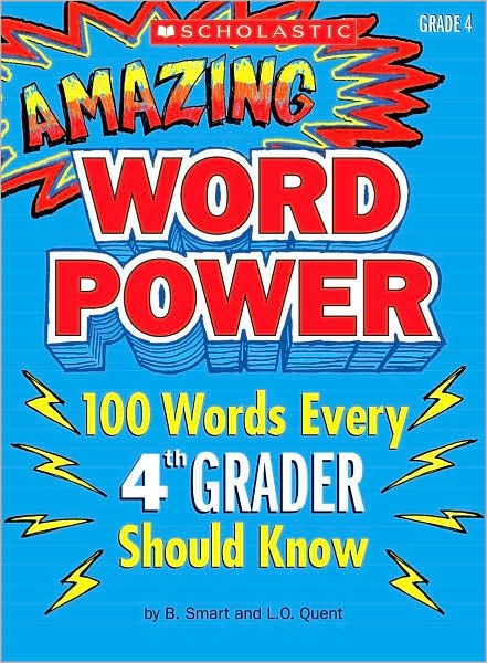 Amazing Word Power Grade 4: 100 Words Every 4th Grader Should Know