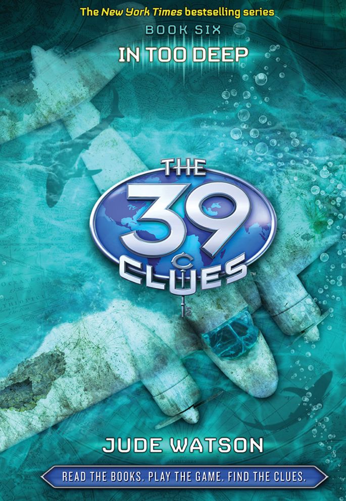 In Too Deep (The 39 Clues Series #6)