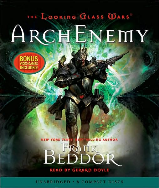 ArchEnemy (Looking Glass Wars Series #3)
