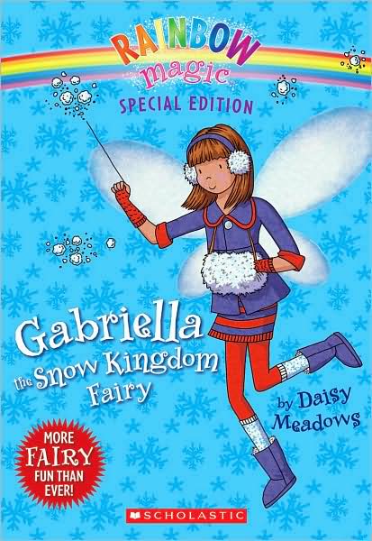 Gabriella the Snow Kingdom Fairy (Rainbow Magic: Special Edition Series)