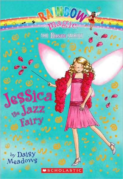 Jessica the Jazz Fairy (Rainbow Magic: Dance Fairies Series #5)