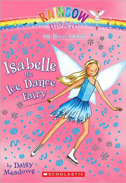 Isabelle the Ice Dance Fairy (Rainbow Magic: Dance Fairies Series #7)