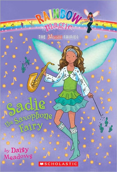 Sadie the Saxophone Fairy (Music Fairies Series #7)